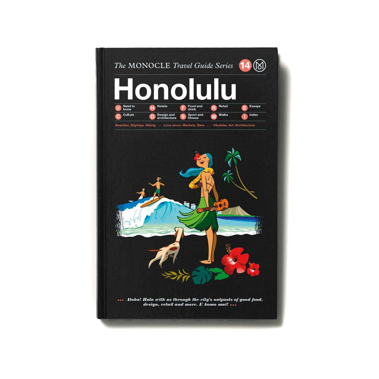 The Monocle Travel Guide Series Honolulu - The Sporting Lodge